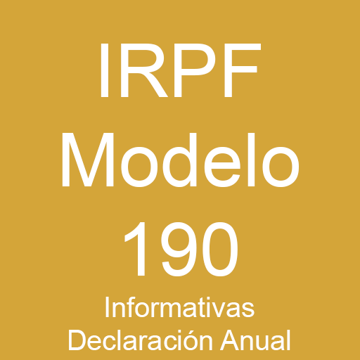 MODELO 190 IRPF Informativas